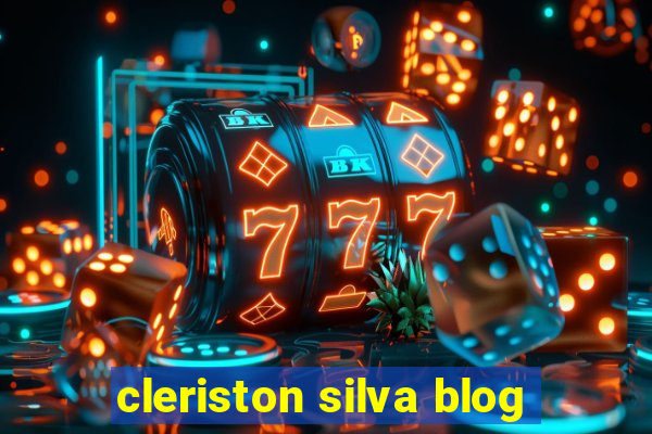 cleriston silva blog